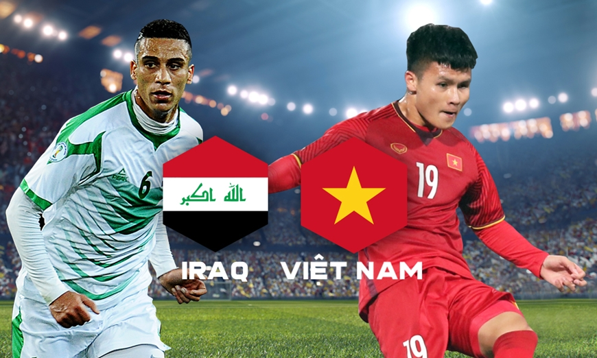 Xem trực tiếp Việt Nam và Iraq trên kênh nào?

